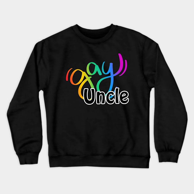 Gay Uncle Crewneck Sweatshirt by Tom Kenison Designs